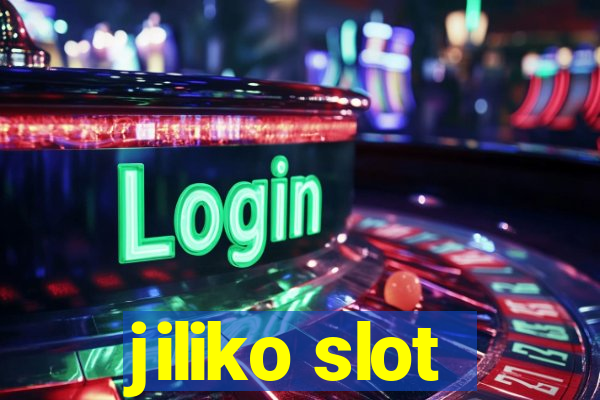 jiliko slot