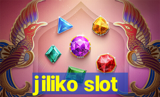 jiliko slot