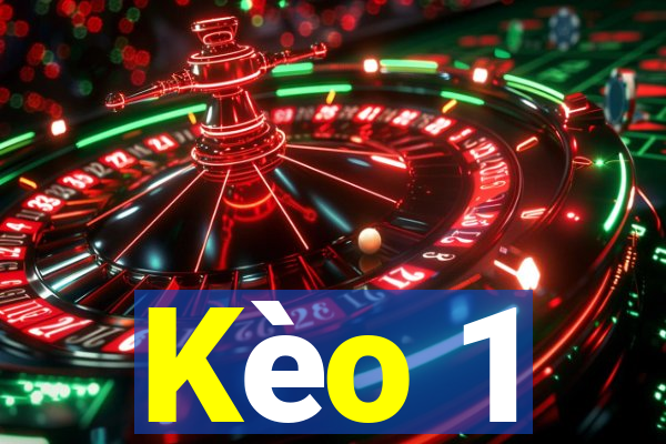 Kèo 1