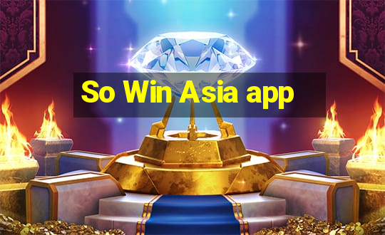 So Win Asia app