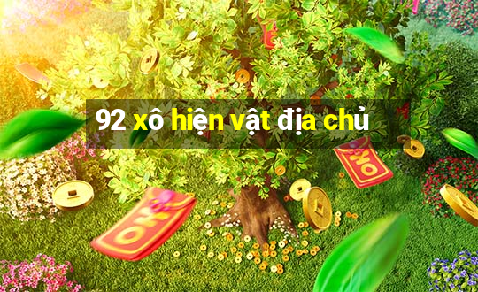 92 xô hiện vật địa chủ