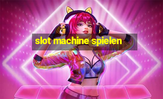 slot machine spielen