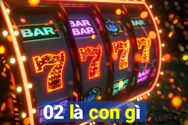 02 là con gì