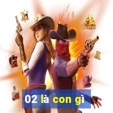 02 là con gì