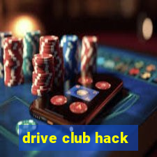 drive club hack