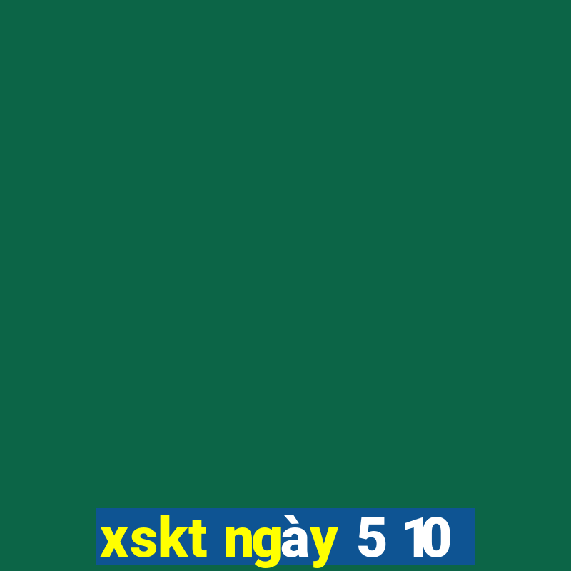 xskt ngày 5 10