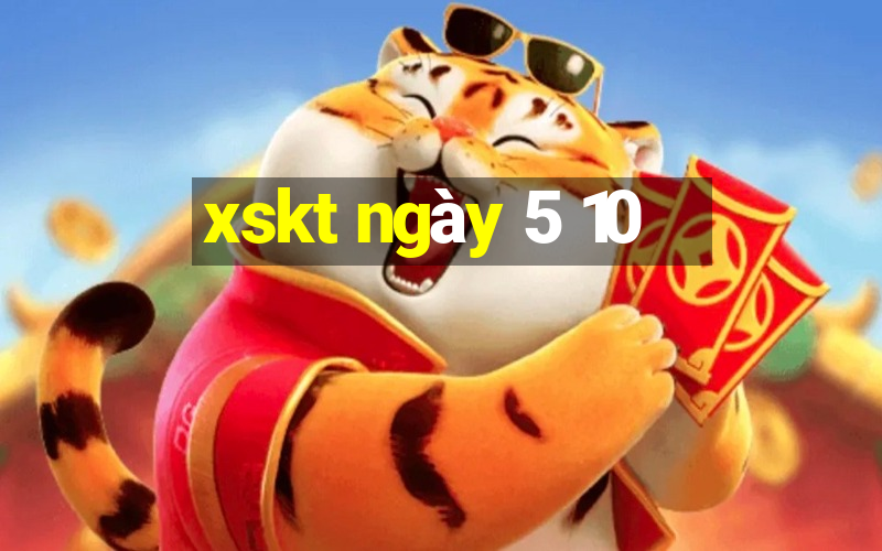 xskt ngày 5 10