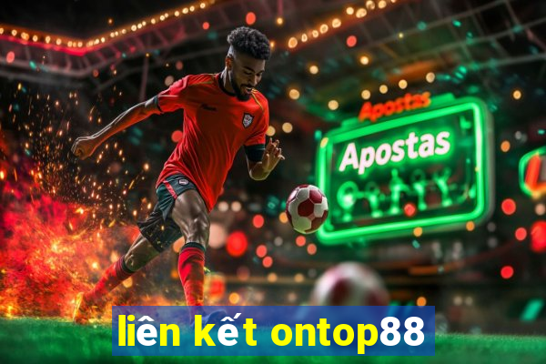 liên kết ontop88