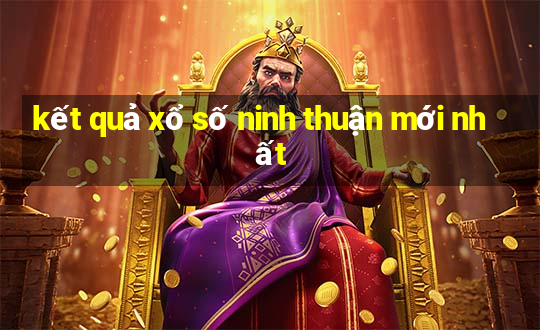 kết quả xổ số ninh thuận mới nhất