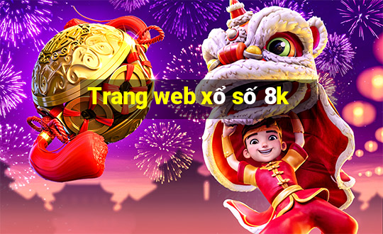 Trang web xổ số 8k