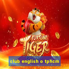 club english o tphcm