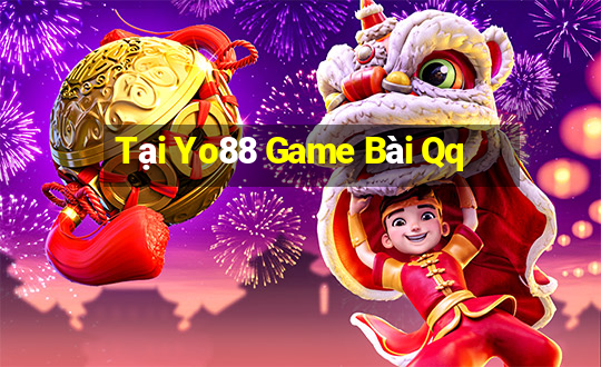 Tại Yo88 Game Bài Qq