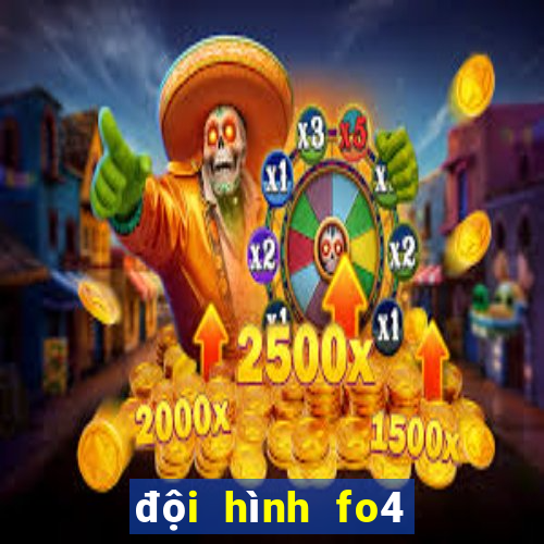 đội hình fo4 ngon bổ rẻ