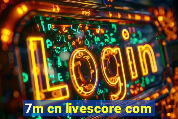 7m cn livescore com