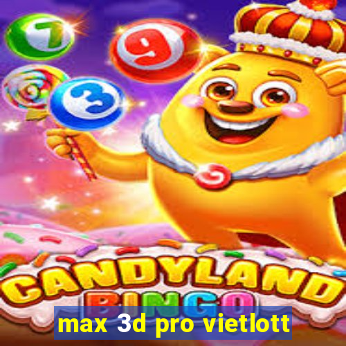 max 3d pro vietlott