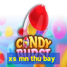 xs mn thu bay