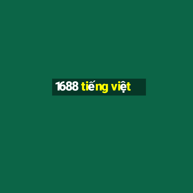 1688 tiếng việt