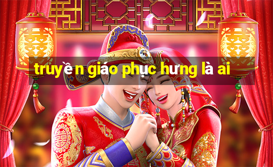 truyền giáo phục hưng là ai