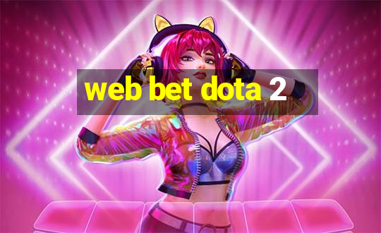 web bet dota 2