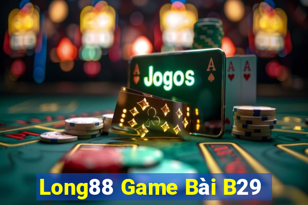 Long88 Game Bài B29