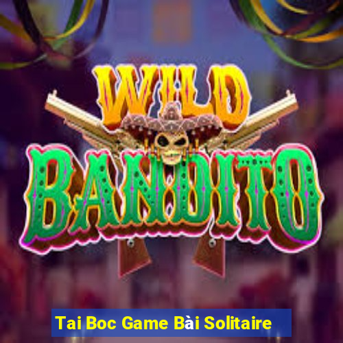 Tai Boc Game Bài Solitaire