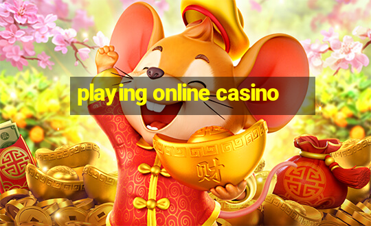 playing online casino