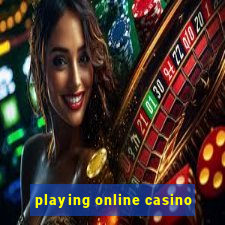 playing online casino