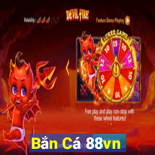 Bắn Cá 88vn