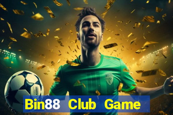 Bin88 Club Game Bài Slot Đổi Thưởng