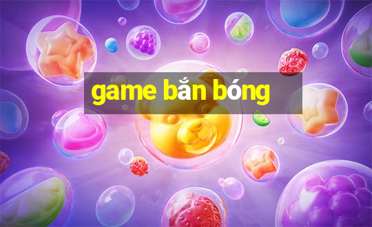 game bắn bóng