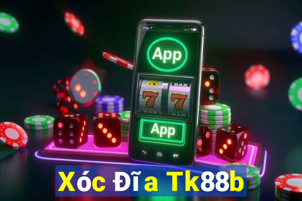 Xóc Đĩa Tk88b