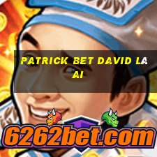 patrick bet david là ai