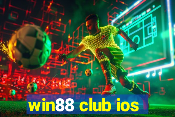 win88 club ios