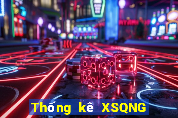 Thống kê XSQNG ngày 20