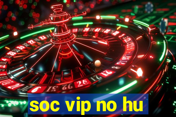 soc vip no hu