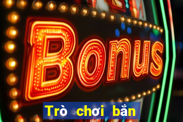 Trò chơi bắn cá dễ dàng hơn