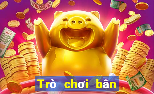 Trò chơi bắn cá dễ dàng hơn