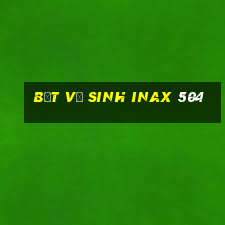 bệt vệ sinh inax 504