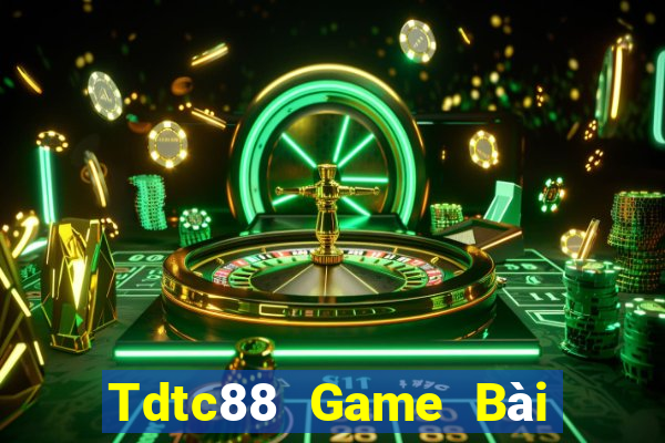 Tdtc88 Game Bài Tặng Tiền