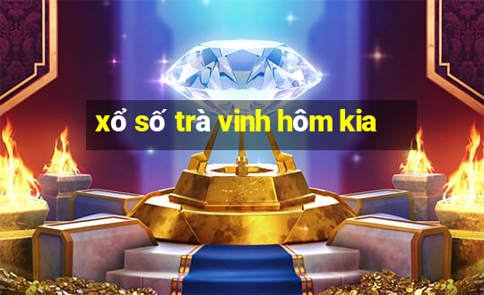 xổ số trà vinh hôm kia