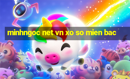 minhngoc net vn xo so mien bac