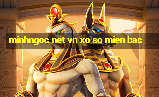 minhngoc net vn xo so mien bac