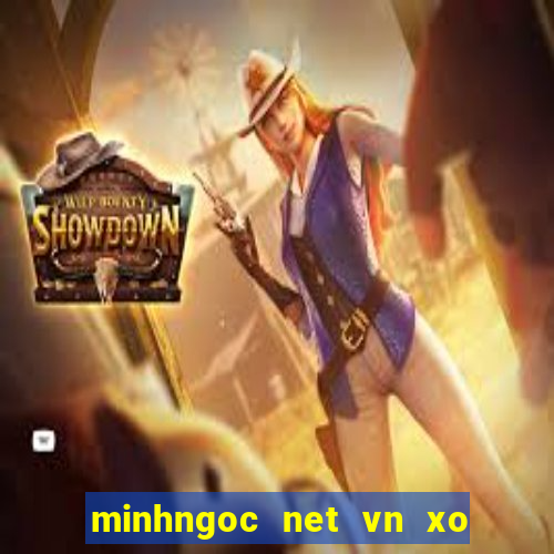 minhngoc net vn xo so mien bac