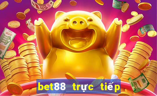 bet88 trực tiếp bóng đá