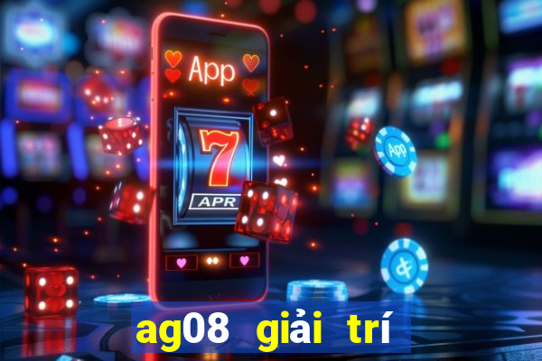 ag08 giải trí châu Á