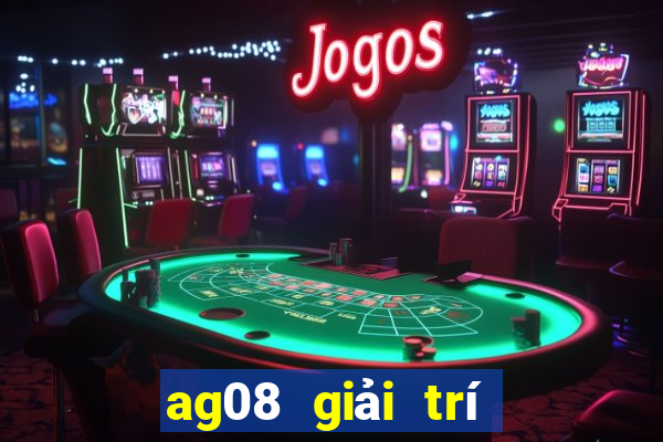 ag08 giải trí châu Á