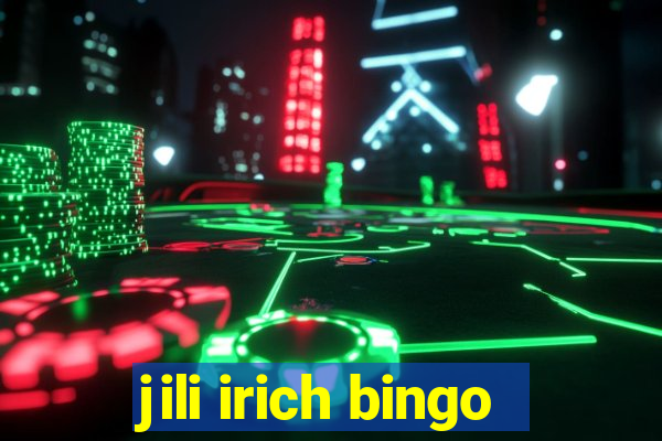 jili irich bingo