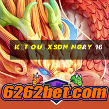 kết quả XSDN ngày 16