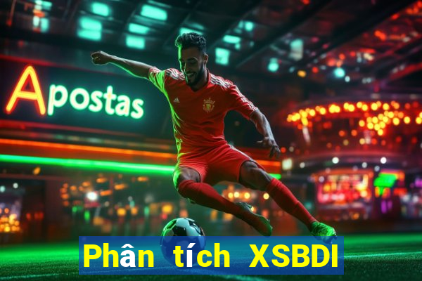 Phân tích XSBDI Thứ 2