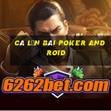 Cá lớn bài poker Android